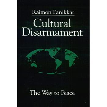 Cultural Disarmament: The Way to Peace