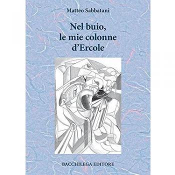 Nel buio, le mie colonne d'Ercole