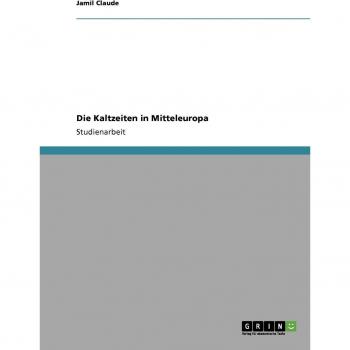 Claude, Jamil: Die Kaltzeiten in Mitteleuropa