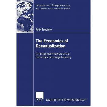 The Economics of Demutualization