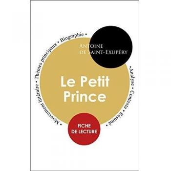 Fiche de lecture Le Petit Prince (Étude intégrale)