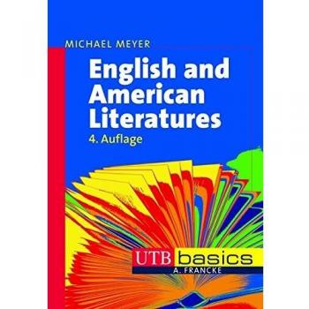 Michael Meyer English And American Literatures. Utb Basics.