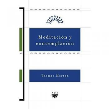 Meditación y contemplación.