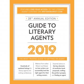 Guide to Literary Agents 2019: The Most Trusted Guide to Getting Published