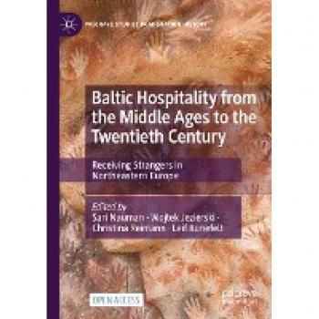 Baltic Hospitality from the Middle Ages to the Twentieth Century