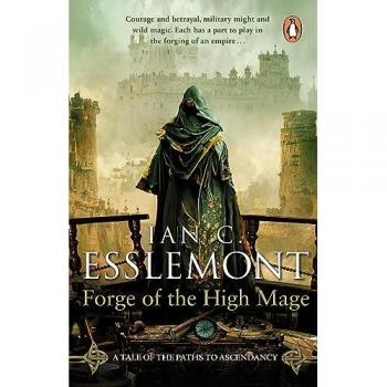 Ian C Esslemont Forge of the High Mage
