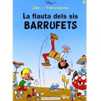Jan i Trencapins 9. La flauta dels sis barrufets (Tapa dura).