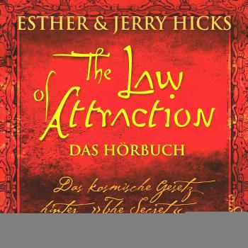 The Law of Attraction, Das kosmische Gesetz hinter 'The Secret'