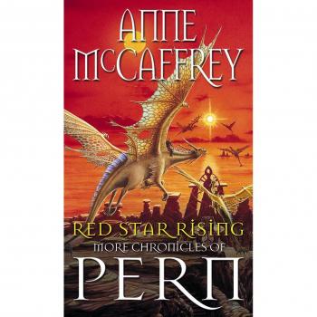 Red Star Rising: More Chronicles Of Pern: 14