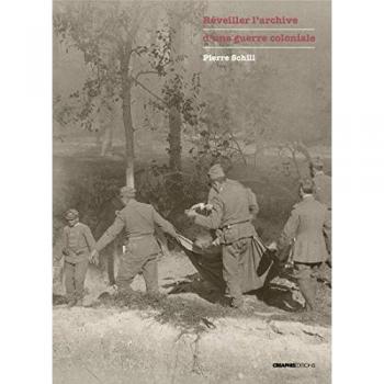 Réveiller l'archive coloniale : Photographies et écrits de Gaston Chérau, correspondant de guerre (1911-1912)