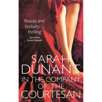 Sarah Dunant In The Company Of The Courtesan