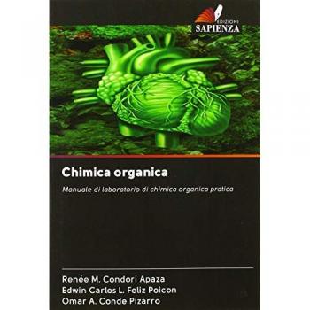 Chimica organica: Manuale di laboratorio di chimica organica pratica