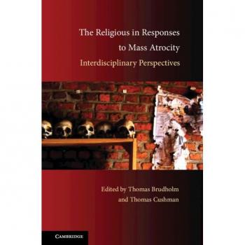 The Religious in Responses to Mass Atrocity