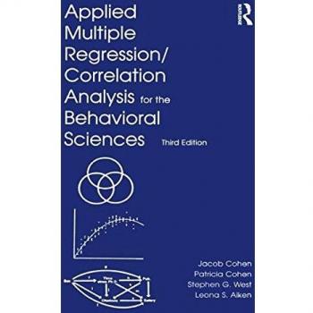 Applied Multiple Regression/Correlation Analysis for the Behavioral Sciences