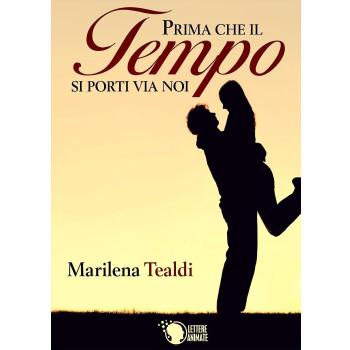 Prima che il tempo si porti via noi