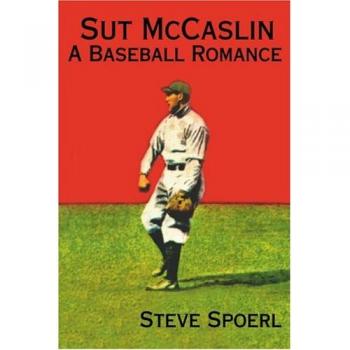 Sut McCaslin: A Baseball Romance