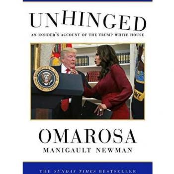 Unhinged: An Insider's Account of the Trump White House