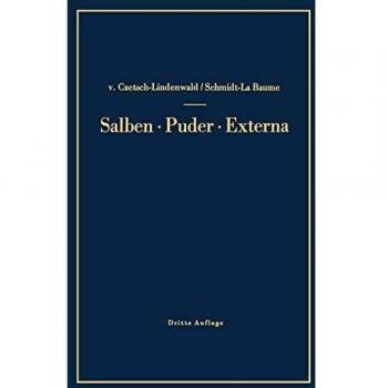 Salben · Puder · Externa: Die äußeren Heilmittel der Medizin