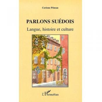 Parlons suédois : Langue, histoire et culture