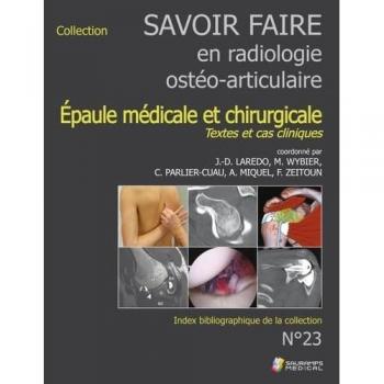 Savoir-faire en radiol osteo-articul n°23 epaule medicale et chirurgicale