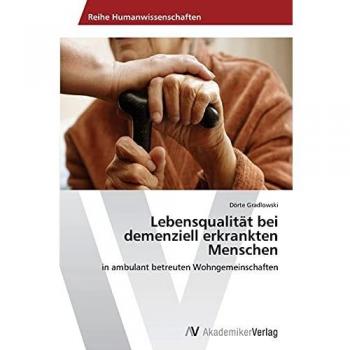 Lebensqualität bei demenziell erkrankten Menschen: in ambulant betreuten Wohngemeinschaften