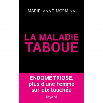 La maladie taboue : endométriose