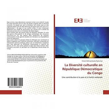 La Diversité culturelle en République Démocratique du Congo: Une contribution à la paix et à l'unité nationale