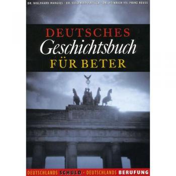 Wolfhard Margies Deutsches Geschichtsbuch Für Beter, Deutschlands Schuld, Deutschlands Berufung1