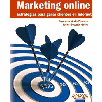 MARKETING ONLINE. ESTRATEGIAS PARA GANAR CLIENTES EN INTERNET