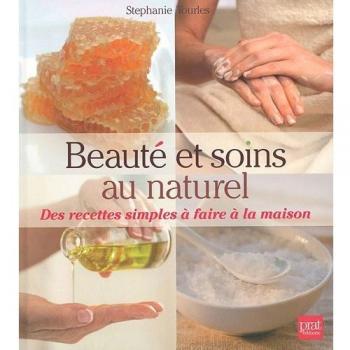 Beauté et soins au naturel : Des recettes simples à faire à la maison