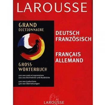 Grand dictionnaire : Allemand/français, français/allemand