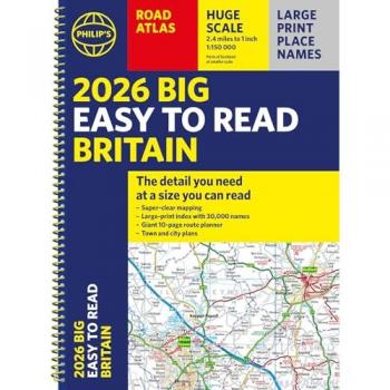 Philip's Maps 2026 Philip's Big Easy to Read Britain Road Atlas