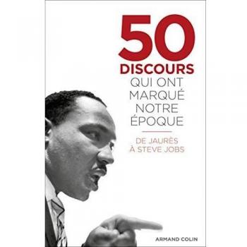 50 discours qui ont marqué notre époque