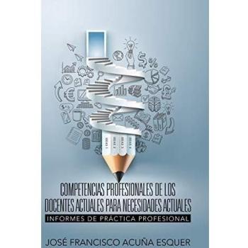 Competencias profesionales de los docentes actuales para necesidades actuales