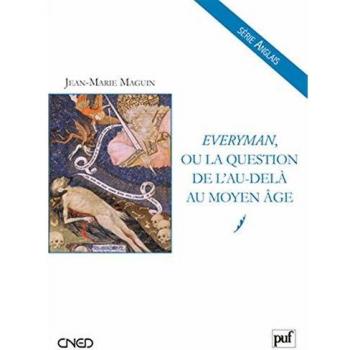 Everyman, ou la question de l'au-delà au Moyen Âge
