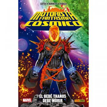 100% MARVEL HC COEDICIONES MOTORISTA FANTASMA CÓSMICO. EL THANOS BEBÉ DEBE MORIR