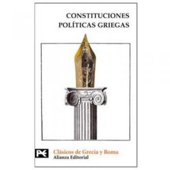 Constituciones políticas griegas: (Aristóteles, El Viejo Oligarca, Jenofonte) (Bolsillo) (Tapa blanda).