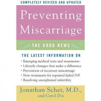 Preventing Miscarriage: The Good News