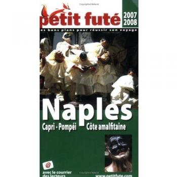 Petit Futé Naples : Capri-Pompéi, Côte amalfitaine