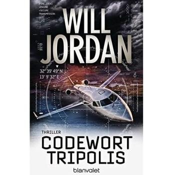 Will Jordan Codewort Tripolis: Thriller (Ryan Drake Series, Band 5)
