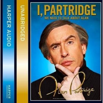 I, Partridge: We Need To Talk About..., Partridge, Alan