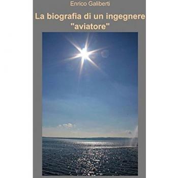 La biografia di un ingegnere
