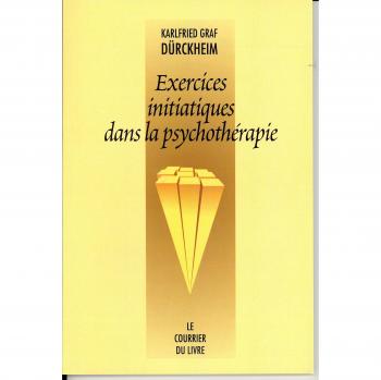 Exercices initiatiques dans la psychothérapie