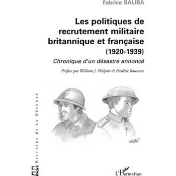 Les politiques de recrutement militaire britannique et franç: Chronique d'un désastre annoncé