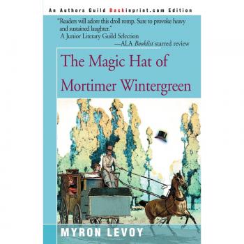 The Magic Hat of Mortimer Wintergreen