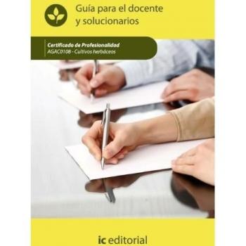 Cultivos herbáceos. agac0108 guía para el docente y solucionarios