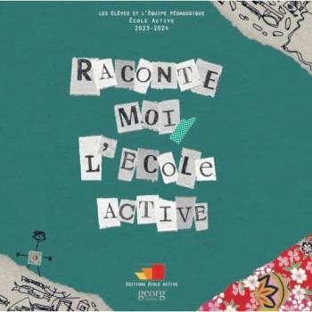 Raconte-moi l'école active