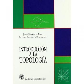 Introduccion a la topologia / Introduction to Topology