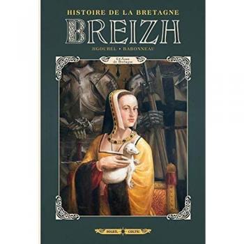 Breizh Histoire de la Bretagne T06: Anne de Bretagne