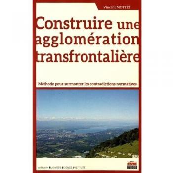 Construire une agglomération transfrontalière